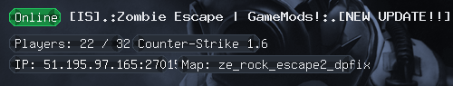 [IS].:Zombie Escape | GameMods!:.[NEW UPDATE!!][FreeVIP|FDL]